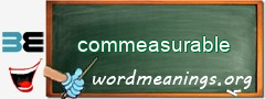 WordMeaning blackboard for commeasurable